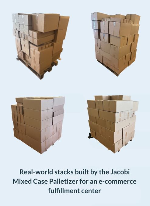 Real-world stacks built by the Jacobi Mixed Case Palletizer for e-commerce fulfillment center